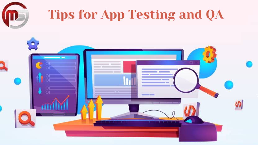 Tips for Successful Mobile App Testing and Quality Assurance