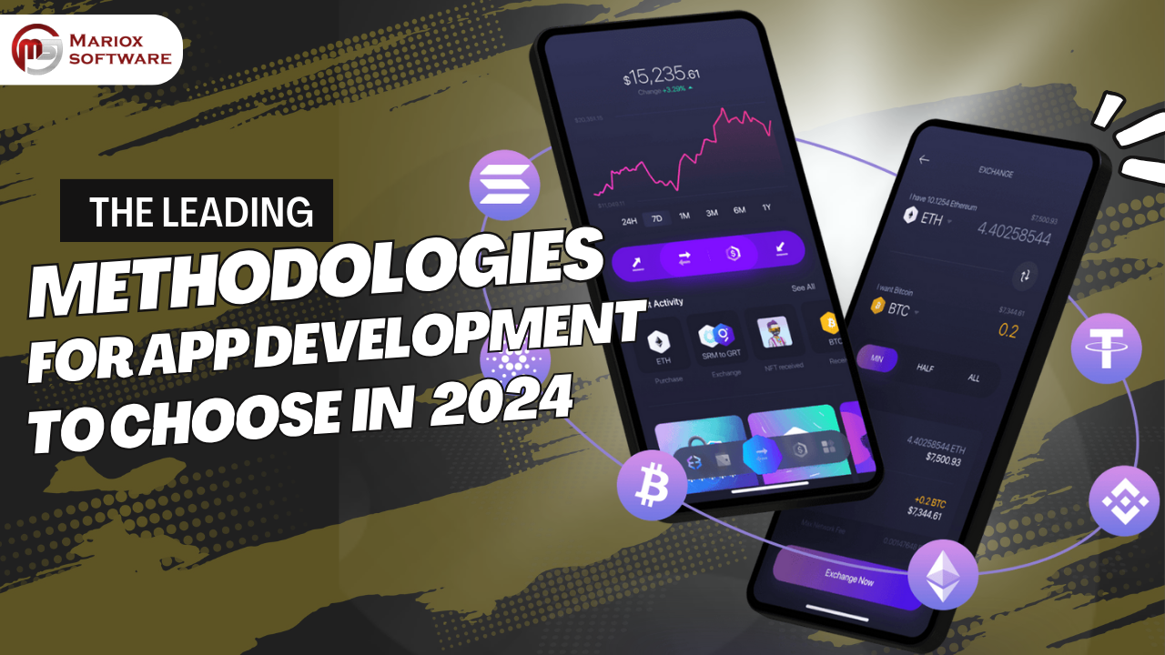 The Leading Methodologies for App Development to Choose in 2024