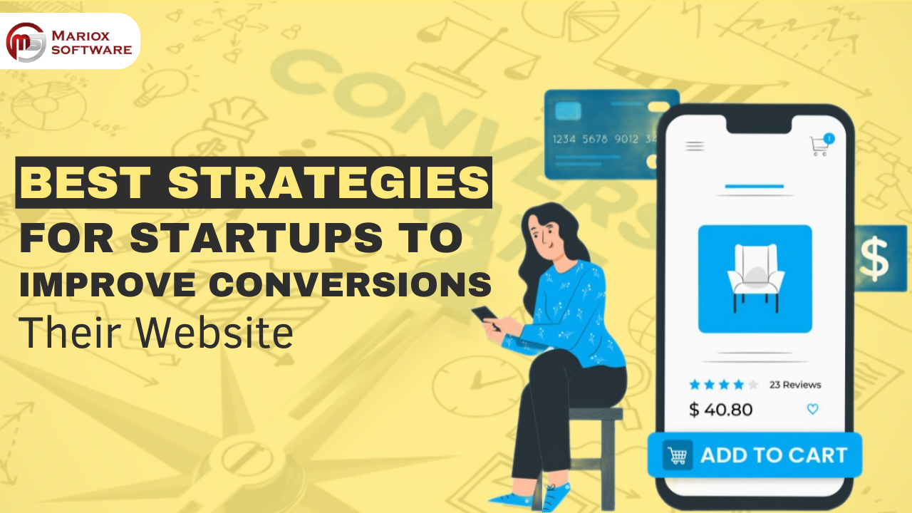 Best Strategies for Startups to Improve Conversions on Their Website