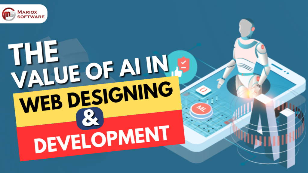 The Value of AI in Web Design and Development